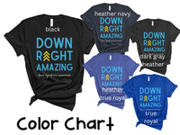 Down Right Amazing | Down Syndrome Awareness 3.21 | Special Education Teacher Tee